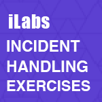 Incident Handling Exercises